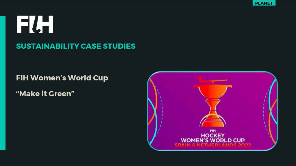 FIH Women's World Cup - Make It Green