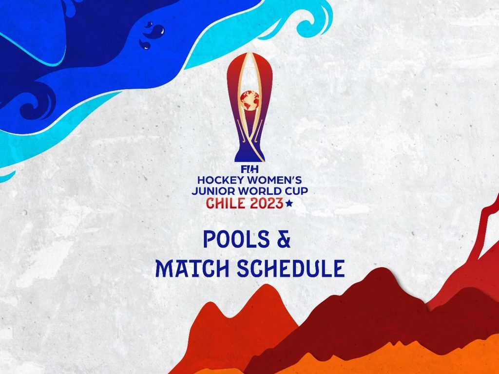 FIH Hockey Womens Junior World Cup Chile 2023 pools and match schedule revealed at official launch event!